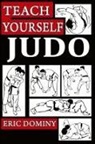 Eric Dominy - Teach Yourself Judo