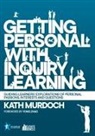 Kath Murdoch - Getting Personal with Inquiry Learning