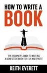 Keith Everett - How To Write A Book