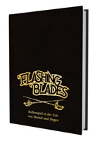 Scott B Bizarr, Scott B. Bizarr, J Andrew Keith, J. Andrew Keith, Mark Pettigrew - Classic Flashing Blades - Sammlerausgabe