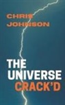 Chris Johnson - The Universe Crack'd