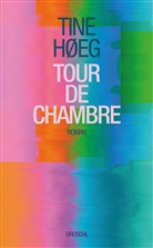 Tine Høeg - Tour de Chambre