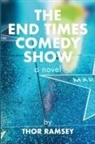 Thor Ramsey - The End Times Comedy Show