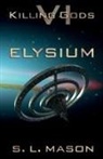 S. L. Mason - Elysium