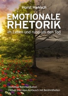 Horst Hanisch - Emotionale Rhetorik im Leben und rund um den Tod 2100