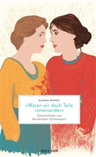 Gunna Wendt, Hannah Kolling - »Waren wir doch Teile voneinander«