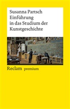 Susanna Partsch - Einführung in das Studium der Kunstgeschichte