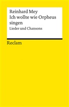 Reinhard Mey, Oliver Kobold - Ich wollte wie Orpheus singen