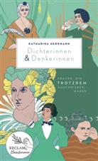 Katharina Herrmann, Tanja Kischel - Dichterinnen & Denkerinnen