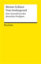 Meister Eckhart, Johann Kreuzer - Vom Seelengrund. Eine Auswahl aus den deutschen Predigten