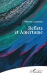 Pierre El Sayegh - Reflets et Amertume