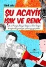 Tarik Uslu - Su Acayip Isik ve Renk
