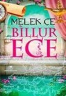 Melek Ce - Billur Ece