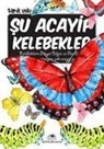 Tarik Uslu - Su Acayip Kelebekler
