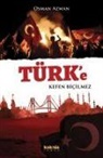 Osman Azman - Türke Kefen Bicilmez