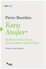 Pierre Bourdieu - Karsi Atesler
