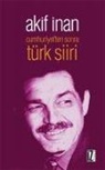 Akif Inan - Cumhuriyetten Sonra Türk Siiri