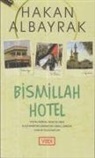 Hakan Albayrak - Bismillah Hotel