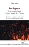 Camil Moisa - Les forgeurs