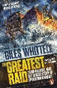Giles Whittell, Whittell Giles - The Greatest Raid St Nazaire, 1942: The Heroic Story of Operation Chariot