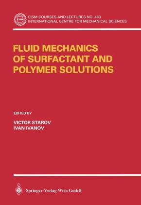 Ivanov, I. Ivanov, Ivan Ivanov, V. Starov, Victor Starov - Fluid Mechanics of Surfactant and Polymer Solutions
