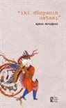 Aykut Ertugrul - Iki Dünyanin Ustasi