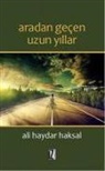 Ali Haydar Haksal - Aradan Gecen Uzun Yillar
