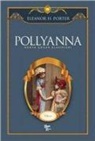 Eleanor Hodgman Porter - Pollyanna