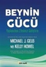 Kelly Howel, Michael J. Gelb - Beynin Gücü