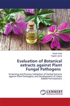 Yogesh Jasrai, Riddhi Patel - Evaluation of Botanical extracts against Plant Fungal Pathogens