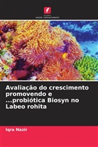 R. S Chauhan, R.S Chauhan, Iqra Nazir - Avaliação do crescimento promovendo e ...probiótica Biosyn no Labeo rohita