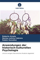 Roberto Arzate, Norma Leticia Cabrera, R Gonzalez, Ruben Gonzalez - Anwendungen der historisch-kulturellen Psychologie