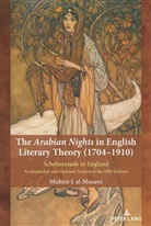 Muhsin al-Musawi - The Arabian Nights in English Literary Theory (1704-1910)