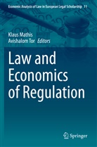 Klaus Mathis, Tor, Avishalom Tor - Law and Economics of Regulation