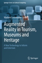 Vladimir Geroimenko - Augmented Reality in Tourism, Museums and Heritage