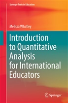 Melissa Whatley - Introduction to Quantitative Analysis for International Educators