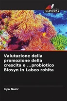 R. S Chauhan, R.S Chauhan, Iqra Nazir - Valutazione della promozione della crescita e ...probiotico Biosyn in Labeo rohita