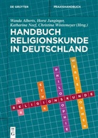 Wanda Alberts, Horst Junginger, Katharina Neef, Katharina Neef u a, Christina Wöstemeyer - Handbuch Religionskunde in Deutschland