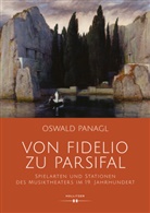Oswald Panagl - Von Fidelio zu Parsifal