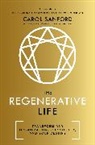 Carol Sanford, Sanford Carol - The Regenerative Life