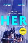 Mira V Shah, Meera Shah, Mira V Shah - Her