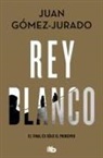 Juan Gomez-Jurado, Juan Gómez-Jurado - Rey blanco