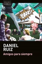 Daniel Ruiz - Amigos para siempre