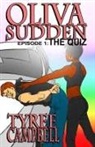 Tyree Campbell - Oliva Sudden Episode 1