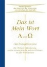 Gabriele, Gabriele - Das ist Mein Wort. Alpha und Omega. Das Evangelium Jesu