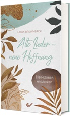 Lydia Brownback - Alte Lieder - neue Hoffnung