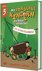Christiane Volkmann - Mit Vorschulkindern die Bibel entdecken Band 3