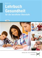 Nicole Dr. Menche, Georg Frie, Nicole Menche, Nicole (Dr.) Menche - eBook inside: Buch und eBook Lehrbuch Gesundheit, m. 1 Buch, m. 1 Online-Zugang