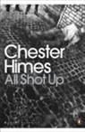 Chester Himes - All Shot Up