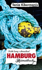 Tania Kibermanis - Hamburg, ein Heimatbuch